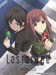 Lostorage incited WIXOSS 